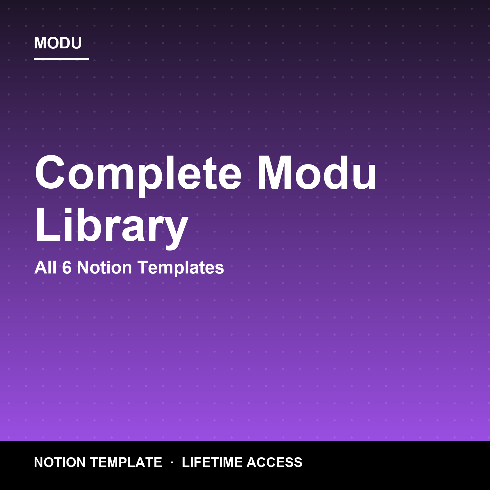 Complete Modu Library — All 6 Notion Templates